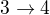 $3\rightarrow 4$