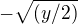 $-\sqrt{(y/2)}$