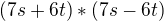 $(7s+6t)*(7s-6t)$