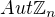 $Aut \mathbb{Z}_{n}$