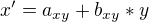 $x'=a_{xy}+b_{xy}*y$