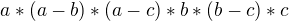 $a*(a - b)*(a - c)*b*(b - c)*c$