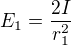 $E_{1}=\frac{2I}{r_{1}^{2}}$