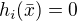 $h_i(\bar{x})=0$