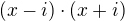 $(x-i)\cdot(x+i)$
