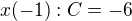 $x(-1): C=-6$