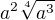 $a^{2}\sqrt[4]{a^{3}}$