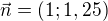 $\vec{n}=(1;1,25)$