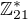 $\mathbb Z_{21}^{\ast}$