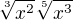 $\sqrt[3]{x^{2}}\sqrt[5]{x^{3}}$