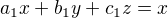 $a_{1}x+b_{1}y+c_{1}z=x$