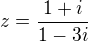 $z=\frac{1+i}{1-3i}$