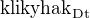 $\rm{klikyhak}_{Dt}$