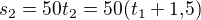 $s_2=50t_2=50(t_1+1{,}5)$