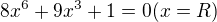 $8x^6+9x^3+1=0 (x=R)$
