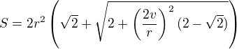 $S=2r^{2}\left(\sqrt{2}+\sqrt{2+\left( \frac{2v}{r}\right)^{2}(2-\sqrt{2})}\right)$