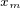 $^{x_{m}}$