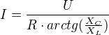 $I = \frac{U}{R\cdot arctg(\frac{X_{C}}{X_{L}})}$