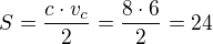 kopírovat do textarea $S=\frac{c\cdot v_c}{2}=\frac{8\cdot 6}{2}=24$