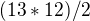 $(13*12) /2$