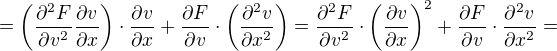 $=\(\frac{\partial^2 F}{\partial v^2}\frac{\partial v}{\partial x}\) \cdot \frac{\partial v}{\partial x}+\frac{\partial F}{\partial v} \cdot \(\frac{\partial^2 v}{\partial x^2}\)=\frac{\partial^2 F}{\partial v^2}\cdot\(\frac{\partial v}{\partial x}\)^2+\frac{\partial F}{\partial v} \cdot \frac{\partial^2 v}{\partial x^2}=$