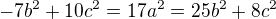 $-7b^2+10c^2=17a^2=25b^2+8c^2$