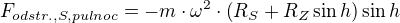 $F_{odstr.,S,pulnoc}=-m\cdot \omega ^{2}\cdot {\left(R_{S}+R_Z\sin h\right)}\sin h$