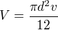 $V=\frac{\pi d^2 v}{12}$