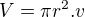 $V=\pi r^2.v$