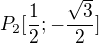$P_2[\frac{1}{2};-\frac{\sqrt{3}}{2}]$