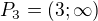 $P_3 = (3;\infty)$