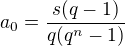 $a_0=\frac{s(q-1)}{q(q^n-1)}$