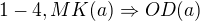 $1-4,MK(a)\Rightarrow OD(a)$