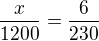 $\frac{x}{1200}=\frac{6}{230}$