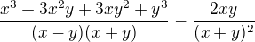 $\frac{x^{3}+3x^{2}y+3xy^{2}+y^{3}}{(x-y)(x+y)}-\frac{2xy}{(x+y)^{2}}$