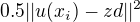 $0.5||u(x_i)-zd||^2$