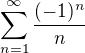 $\sum_{n=1}^{\infty}\frac{(-1)^n}{n}$