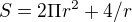 $S=2\Pi r^{2}+4/ r$
