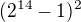 kopírovat do textarea $(2^{14}-1)^2$
