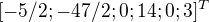 $[-5/2;-47/2;0;14;0;3]^T$