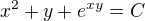 $x^2+y+e^{xy}=C$
