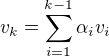 $v_k = \sum_{i=1}^{k-1} \alpha_i v_i$
