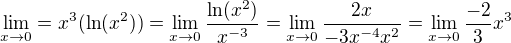 $\lim_{x\rightarrow 0}=x^3(\ln (x^2))=\lim_{x\rightarrow 0}\frac{\ln (x^2)}{x^{-3}}=\lim_{x\rightarrow 0}\frac{2x}{-3x^{-4}x^2}=\lim_{x\rightarrow 0}\frac{-2}{3}x^3$
