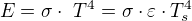 $E=\sigma\cdot� T^{4}=\sigma\cdot\varepsilon \cdot T_{s}^{4}$