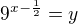 $9^{x-\frac{1}{2}}=y$