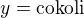 $y=\text{cokoli}$