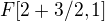 $F[2+3/2,1]$