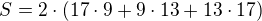 $S=2\cdot (17\cdot 9+9\cdot 13+13\cdot 17)$