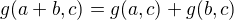 $g(a+b,c)=g(a,c)+g(b,c)$