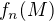 $f_n(M)$